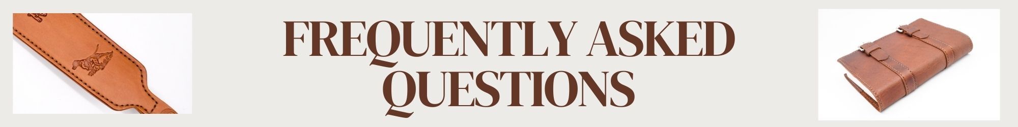 Frequently asked questions for Ozark Mountain Leather Products Leather care for Ozark Mountain Leather Goods Rifle Slings and Bible Covers